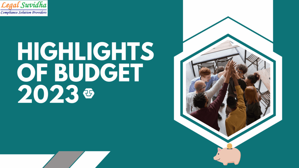 HIGHLIGHTS OF BUDGET 2023